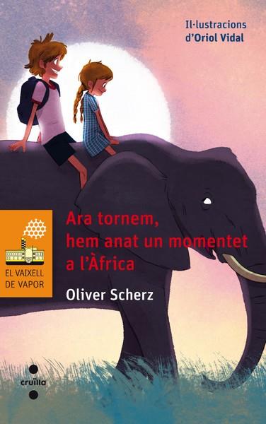 ARA TORNEM,HEM ANAT UN MOMENTET A L'AFRICA | 9788466137652 | SCHERZ,OLIVER | Llibreria Geli - Llibreria Online de Girona - Comprar llibres en català i castellà
