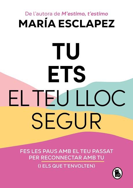 TU ETS EL TEU LLOC SEGUR | 9788402428639 | ESCLAPEZ,MARÍA | Llibreria Geli - Llibreria Online de Girona - Comprar llibres en català i castellà
