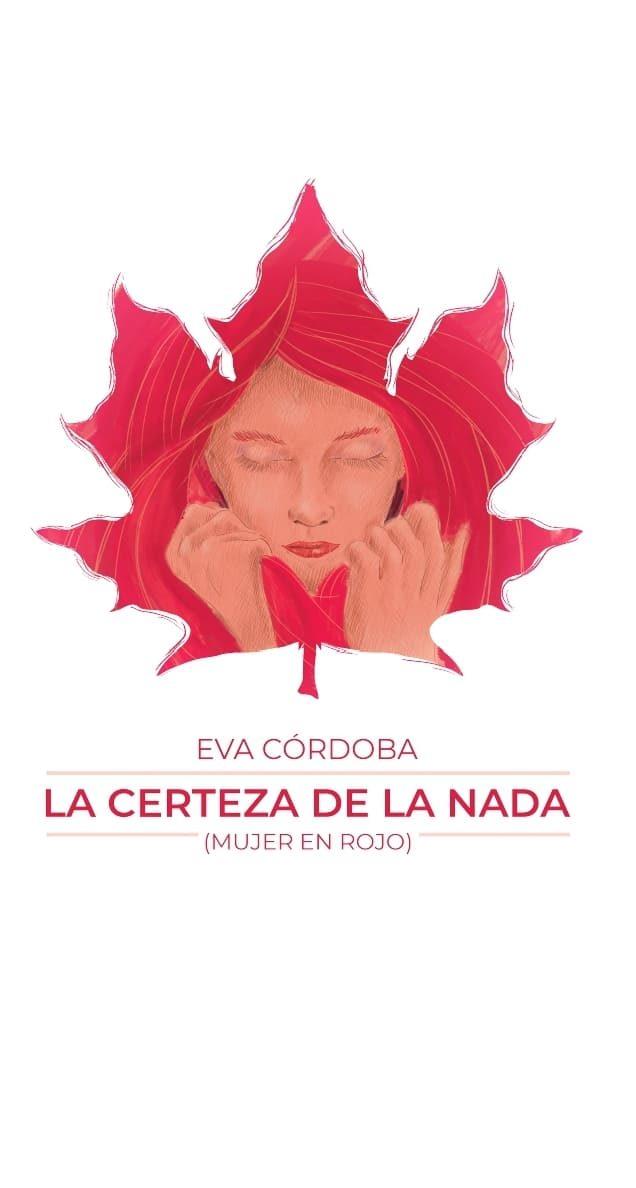 LA CERTEZA DE LA NADA(MUJER EN ROJO) | 9788494592331 | CÓRDOBA SERRANO, EVA MARÍA | Llibreria Geli - Llibreria Online de Girona - Comprar llibres en català i castellà