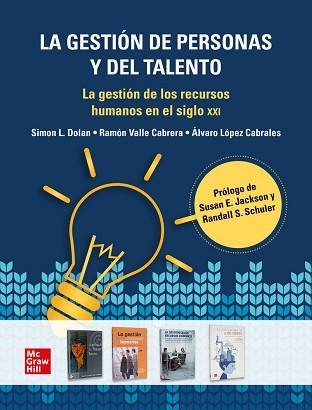 LA GESTIÓN DE PERSONAS Y DEL TALENTO | 9788448634711 | DOLAN,SIMON/VALLE-CABRERA,RAMON/LÓPEZ-CABRALES,ÁLVARO | Llibreria Geli - Llibreria Online de Girona - Comprar llibres en català i castellà