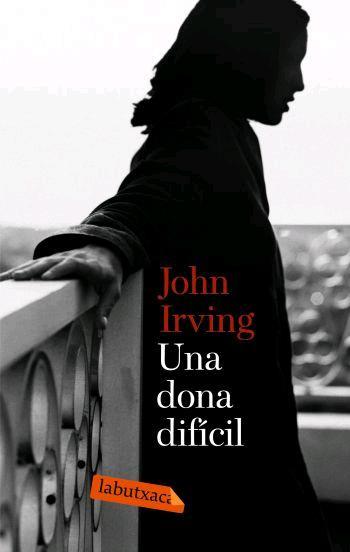 UNA DONA DIFICIL | 9788496863026 | IRVING,JOHN | Llibreria Geli - Llibreria Online de Girona - Comprar llibres en català i castellà