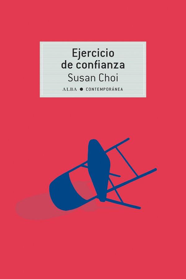 EJERCICIO DE CONFIANZA | 9788490656754 | CHOI, SUSAN | Llibreria Geli - Llibreria Online de Girona - Comprar llibres en català i castellà