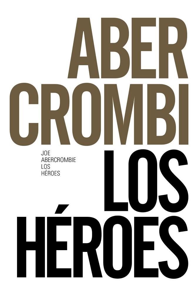 LOS HÉROES | 9788491043621 | ABERCROMBIE,JOE | Llibreria Geli - Llibreria Online de Girona - Comprar llibres en català i castellà