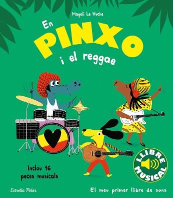 EN PINXO I EL REGGAE(LLIBRE MUSICAL) | 9788413894089 | LE HUCHE,MAGALI | Llibreria Geli - Llibreria Online de Girona - Comprar llibres en català i castellà