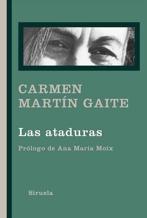 LAS ATADURAS | 9788418245305 | MARTÍN GAITE,CARMEN | Llibreria Geli - Llibreria Online de Girona - Comprar llibres en català i castellà