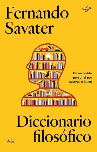 DICCIONARIO FILOSÓFICO | 9788434433823 | SAVATER,FERNANDO | Llibreria Geli - Llibreria Online de Girona - Comprar llibres en català i castellà