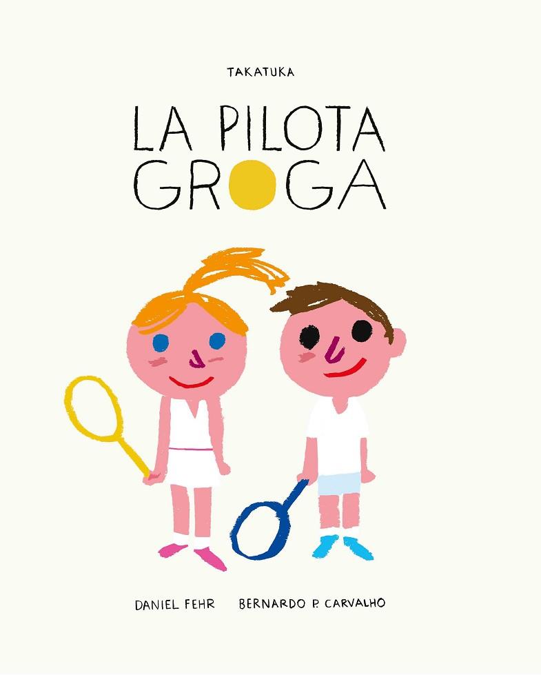 LA PILOTA GROGA | 9788417383053 | FEHR,DANIEL | Llibreria Geli - Llibreria Online de Girona - Comprar llibres en català i castellà