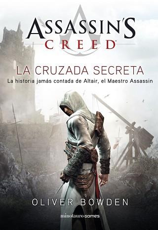 ASSASSIN'S CREED.THE SECRET CRUSADE | 9788445007792 | BOWDEN,OLIVER | Llibreria Geli - Llibreria Online de Girona - Comprar llibres en català i castellà
