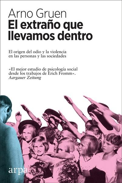 EL EXTRAÑO QUE LLEVAMOS DENTRO | 9788416601899 | GRUEN,ARNO | Llibreria Geli - Llibreria Online de Girona - Comprar llibres en català i castellà