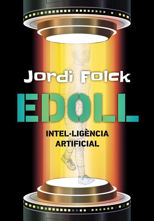 EDOLL.INTEL·LIGÈNCIA ARTIFICIAL | 9788448941345 | FOLCK,JORDI | Llibreria Geli - Llibreria Online de Girona - Comprar llibres en català i castellà