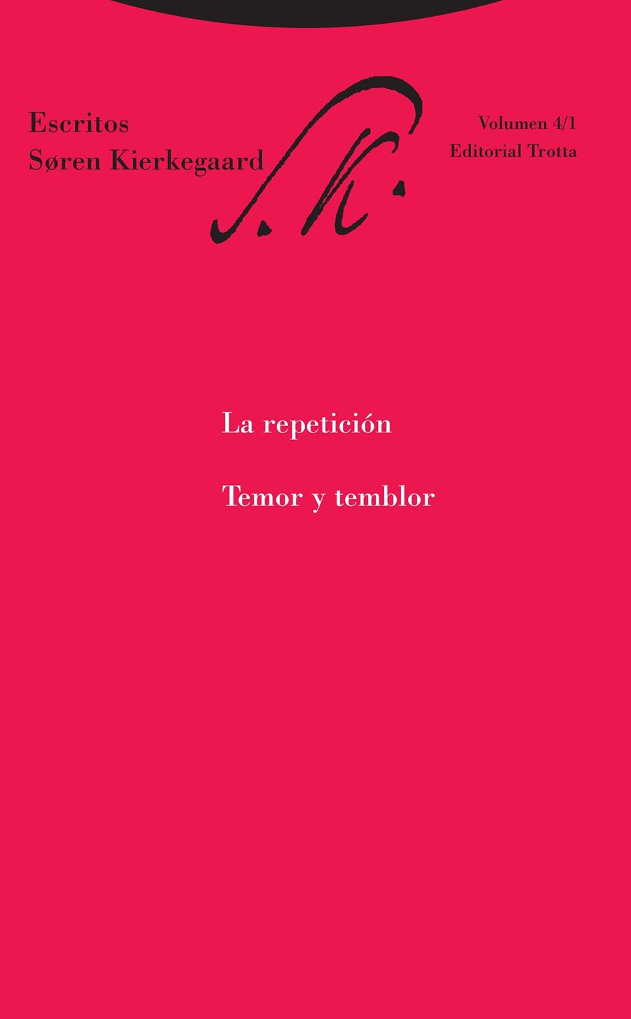 LA REPETICIÓN/TEMOR Y TEMBLOR(ESCRITOS 4/1) | 9788498797169 | KIERKEGAARD,SOREN | Llibreria Geli - Llibreria Online de Girona - Comprar llibres en català i castellà