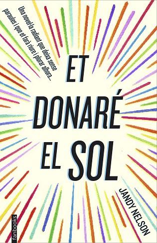 ET DONARÉ EL SOL | 9788416297122 | NELSON,JANDY | Libreria Geli - Librería Online de Girona - Comprar libros en catalán y castellano