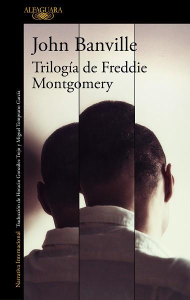 TRILOGÍA DE FREDDIE MONTGOMERY | 9788420435831 | BANVILLE,JOHN | Llibreria Geli - Llibreria Online de Girona - Comprar llibres en català i castellà