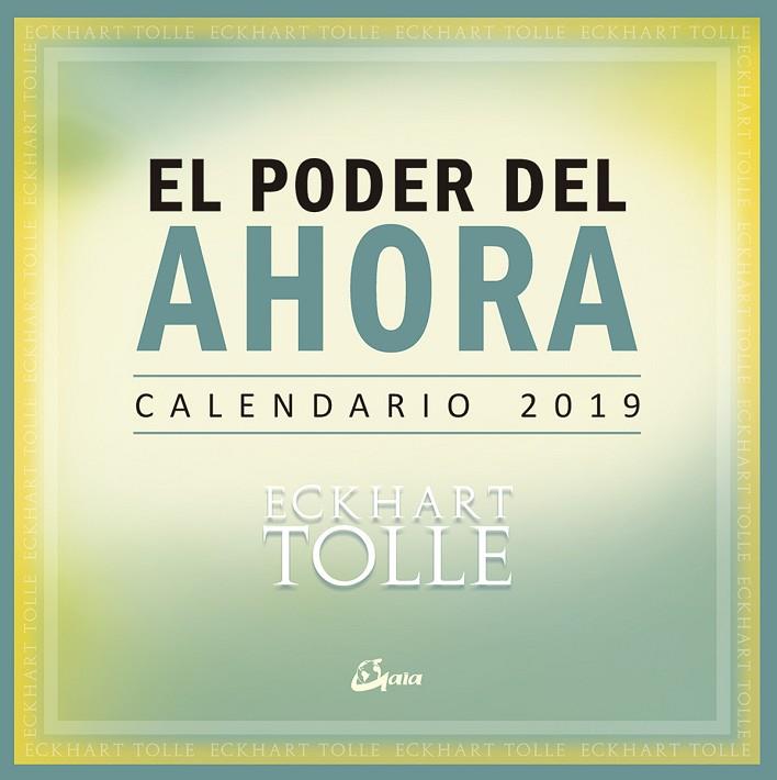 CALENDARIO 2019 EL PODER DEL AHORA | 9788484457688 | Llibreria Geli - Llibreria Online de Girona - Comprar llibres en català i castellà