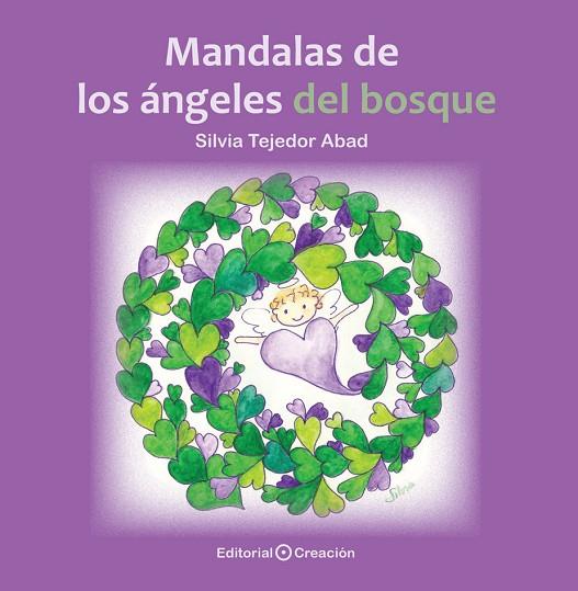 MANDALAS DE LOS ÁNGELES DEL BOSQUE | 9788415676423 | TEJEDOR ABAD,SILVIA | Libreria Geli - Librería Online de Girona - Comprar libros en catalán y castellano