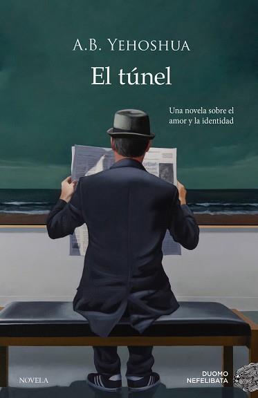 EL TÚNEL | 9788417761202 | YEHOSHUA,A.B. | Llibreria Geli - Llibreria Online de Girona - Comprar llibres en català i castellà