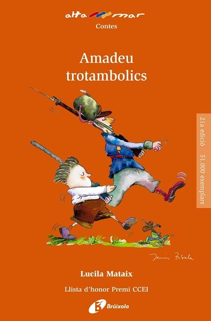AMADEU TROTAMBOLICS | 9788499063706 | MATAIX,LUCILA | Llibreria Geli - Llibreria Online de Girona - Comprar llibres en català i castellà