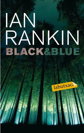 BLACK&BLUE | 9788499300603 | RANKIN,IAN | Llibreria Geli - Llibreria Online de Girona - Comprar llibres en català i castellà