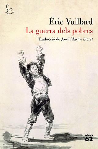 LA GUERRA DELS POBRES | 9788429778854 | VUILLARD, ÉRIC | Llibreria Geli - Llibreria Online de Girona - Comprar llibres en català i castellà