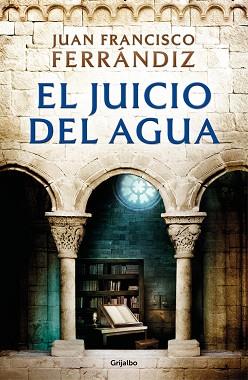 EL JUICIO DEL AGUA | 9788425359804 | FERRÁNDIZ,JUAN FRANCISCO | Llibreria Geli - Llibreria Online de Girona - Comprar llibres en català i castellà