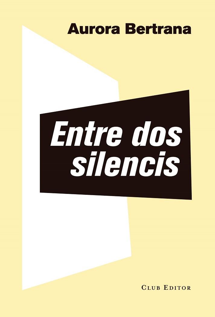 ENTRE DOS SILENCIS | 9788473292382 | BERTRANA,AURORA | Llibreria Geli - Llibreria Online de Girona - Comprar llibres en català i castellà