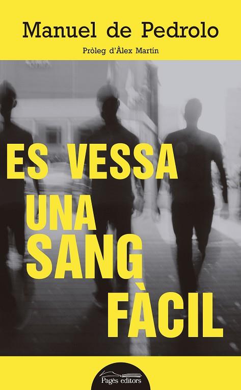 ES VESSA UNA SANG FàCIL | 9788499759357 | DE PEDROLO,MANUEL | Llibreria Geli - Llibreria Online de Girona - Comprar llibres en català i castellà