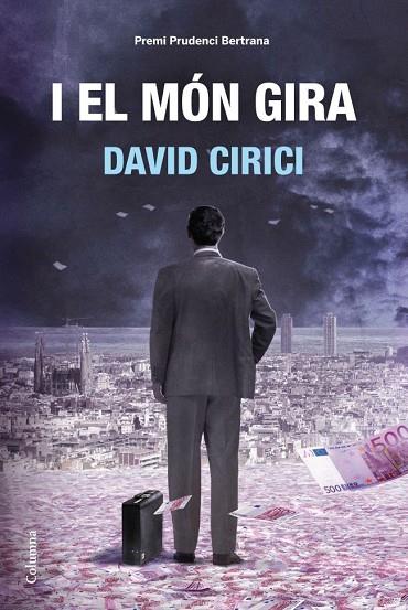 I EL MON GIRA | 9788466414470 | CIRICI,DAVID | Libreria Geli - Librería Online de Girona - Comprar libros en catalán y castellano