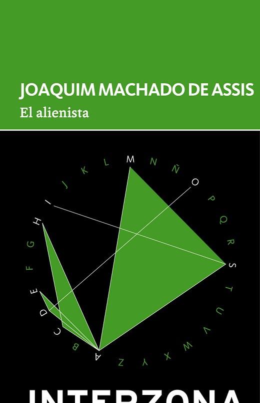 EL ALIENISTA | 9789873874932 | MACHADO DE ASSIS,JOAQUIM | Llibreria Geli - Llibreria Online de Girona - Comprar llibres en català i castellà