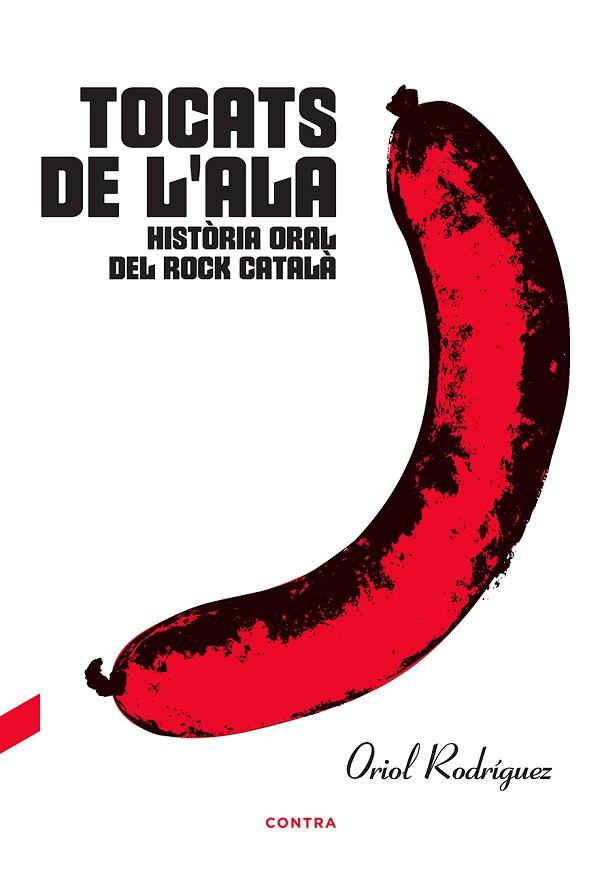 TOCATS DE L'ALA:HISTÒRIA ORAL DEL ROCK CATALÀ | 9788494937552 | RODRÍGUEZ,ORIOL | Llibreria Geli - Llibreria Online de Girona - Comprar llibres en català i castellà