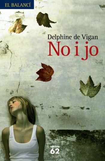 NO I JO | 9788429762099 | DE VIGAN,DELPHINE | Llibreria Geli - Llibreria Online de Girona - Comprar llibres en català i castellà