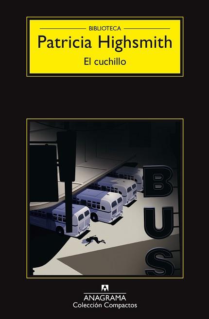 EL CUCHILLO | 9788433978196 | HIGHSMITH,PATRICIA | Llibreria Geli - Llibreria Online de Girona - Comprar llibres en català i castellà