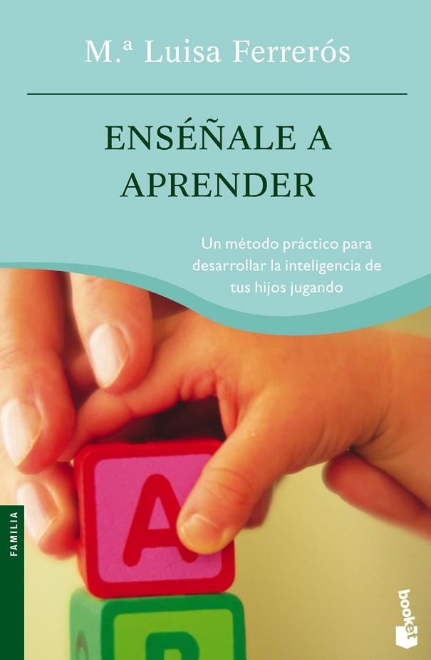 ENSEÑALE A APRENDER | 9788408064565 | FERREROS,MARIA LUISA | Llibreria Geli - Llibreria Online de Girona - Comprar llibres en català i castellà