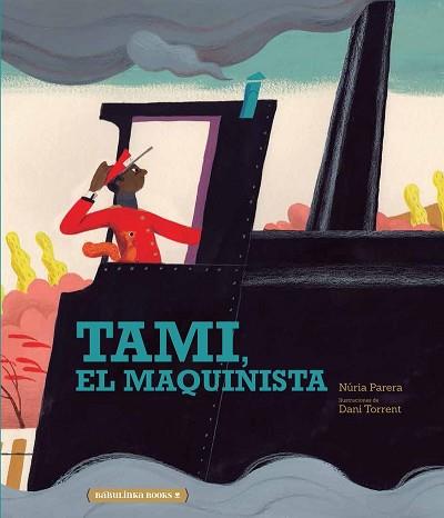TAMI.EL MAQUINISTA | 9788412080766 | PARERA,NÚRIA | Llibreria Geli - Llibreria Online de Girona - Comprar llibres en català i castellà
