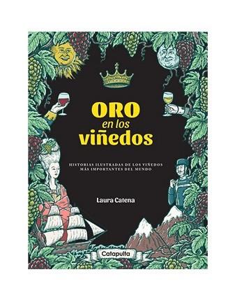 ORO EN LOS VIÑEDOS | 9789876376242 | CATENA,LAURA | Llibreria Geli - Llibreria Online de Girona - Comprar llibres en català i castellà