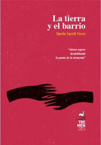 LA TIERRA Y EL BARRIO | 9788412179118 | FACELLI FIERRO,DANILO | Llibreria Geli - Llibreria Online de Girona - Comprar llibres en català i castellà