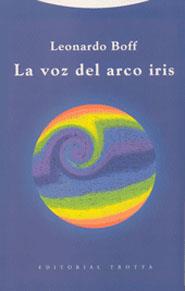 LA VOZ DEL ARCO IRIS | 9788481645897 | BOFF,LEONARDO | Llibreria Geli - Llibreria Online de Girona - Comprar llibres en català i castellà