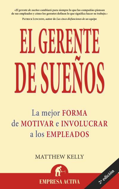 EL GERENTE DE SUEÑOS | 9788496627406 | KELLY,MATTHEW | Llibreria Geli - Llibreria Online de Girona - Comprar llibres en català i castellà