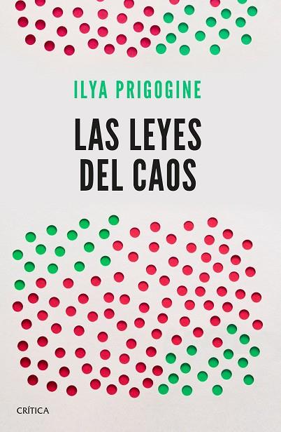 LAS LEYES DEL CAOS | 9788491990932 | PRIGOGINE,ILYA | Llibreria Geli - Llibreria Online de Girona - Comprar llibres en català i castellà