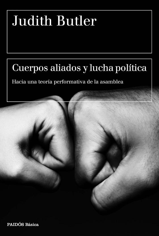 CUERPOS ALIADOS Y LUCHA POLÍTICA | 9788449333033 | BUTLER,JUDITH | Llibreria Geli - Llibreria Online de Girona - Comprar llibres en català i castellà