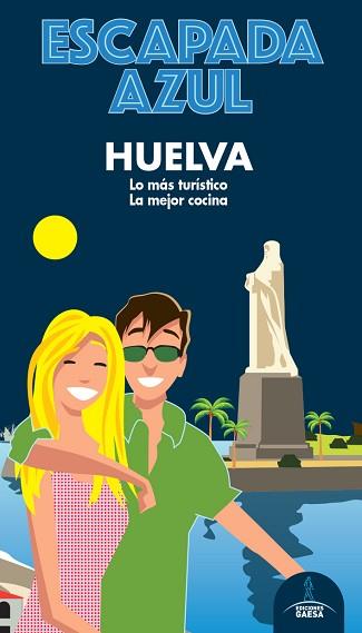 HUELVA(GUÍA ESCAPADA AZUL.EDICIÓN 2020) | 9788418343100 | LEDRADO,PALOMA | Llibreria Geli - Llibreria Online de Girona - Comprar llibres en català i castellà
