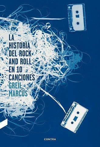 LA HISTORIA DEL ROCK AND ROLL EN DIEZ CANCIONES | 9788494216756 | MARCUS,GREIL | Llibreria Geli - Llibreria Online de Girona - Comprar llibres en català i castellà