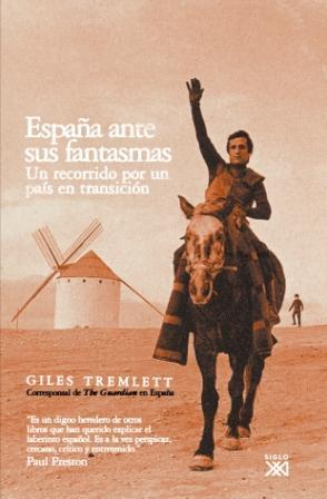 ESPAÑA ANTE SUS FANTASMAS.UN RECORRIDO POR UN PAIS EN... | 9788432312731 | TREMLETT,GILES | Llibreria Geli - Llibreria Online de Girona - Comprar llibres en català i castellà