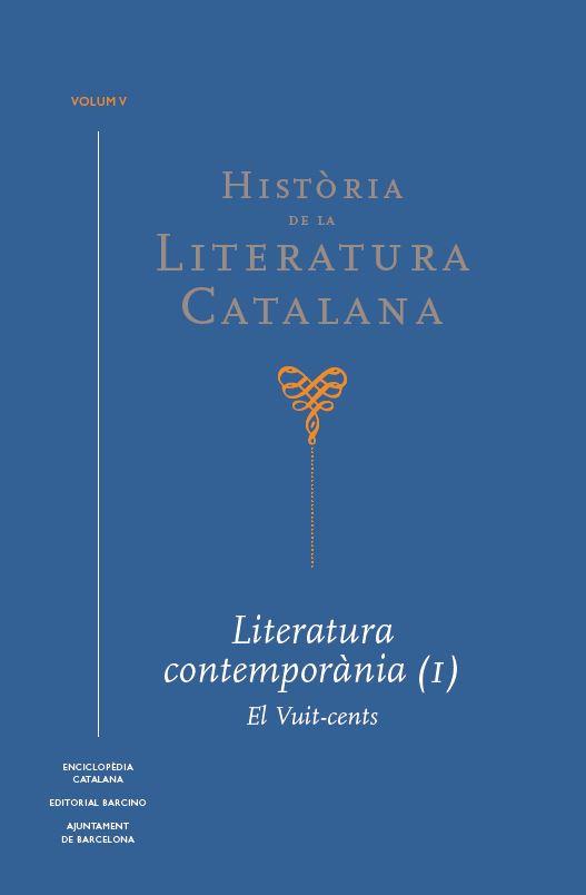HISTÒRIA DE LA LITERATURA CATALANA-5.LITERATURA CONTEMPORÀNIA-1.EL VUIT-CENTS | 9788441232655 |   | Llibreria Geli - Llibreria Online de Girona - Comprar llibres en català i castellà