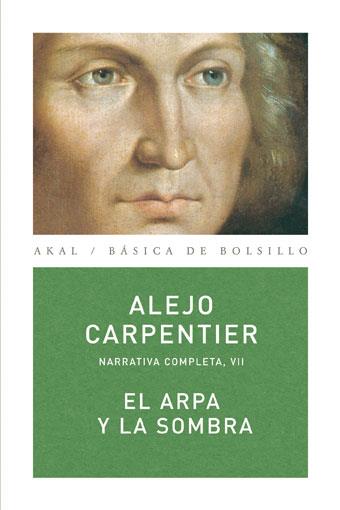 EL ARPA Y LA SOMBRA | 9788446024538 | CARPENTIER,ALEJO | Llibreria Geli - Llibreria Online de Girona - Comprar llibres en català i castellà