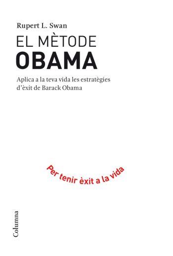 EL METODE OBAMA | 9788466410595 | SWAN,RUPERT L. | Libreria Geli - Librería Online de Girona - Comprar libros en catalán y castellano
