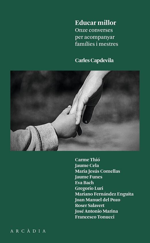 EDUCAR MILLOR.ONZE CONVERSES PER ACOMPANYAR FAMÍLIES I MESTRES | 9788494468001 | CAPDEVILA,CARLES | Llibreria Geli - Llibreria Online de Girona - Comprar llibres en català i castellà