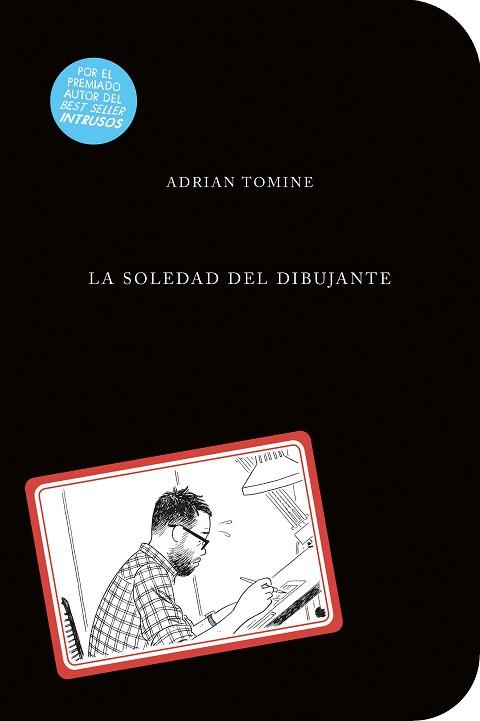 LA SOLEDAD DEL DIBUJANTE | 9788494506345 | TOMINE,ADRIAN | Llibreria Geli - Llibreria Online de Girona - Comprar llibres en català i castellà