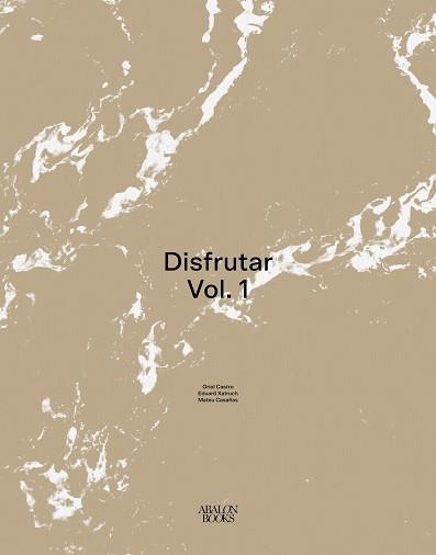DISFRUTAR-1(CASTELLANO) | 9788412224733 | CASTRO,ORIOL/XATRUCH,EDUARD/CASAÑAS,MATEU | Llibreria Geli - Llibreria Online de Girona - Comprar llibres en català i castellà