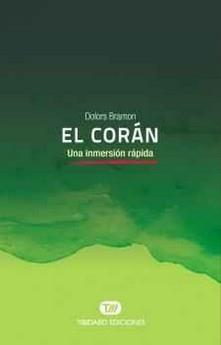 EL CORÁN.UNA INMERSIÓN RÁPIDA | 9788491177647 | BRAMON,DOLORS | Llibreria Geli - Llibreria Online de Girona - Comprar llibres en català i castellà