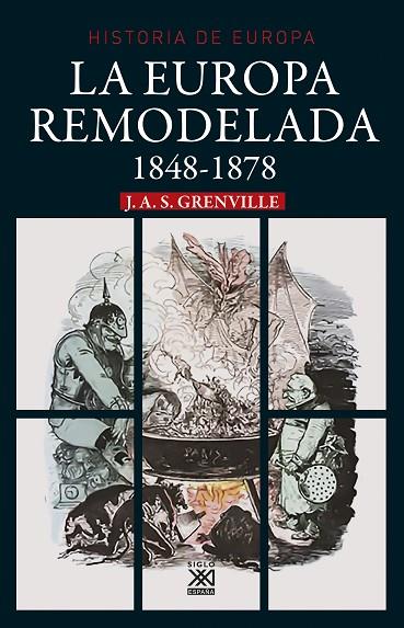 LA EUROPA REMODELADA(1848-1878) | 9788432319273 | GRENVILLE,J.A.S. | Llibreria Geli - Llibreria Online de Girona - Comprar llibres en català i castellà